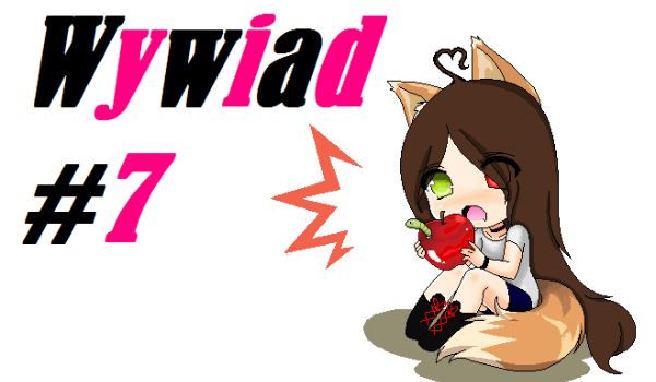 Wywiad #7