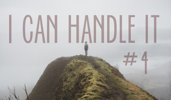 I can handle it #4