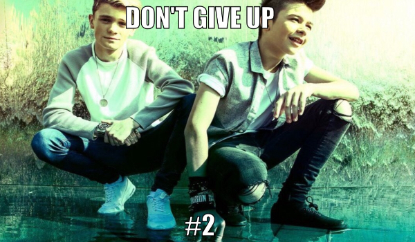 Don’t give up #2