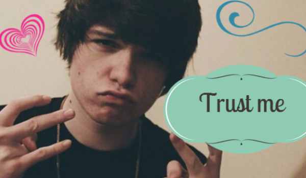 Trust Me #6