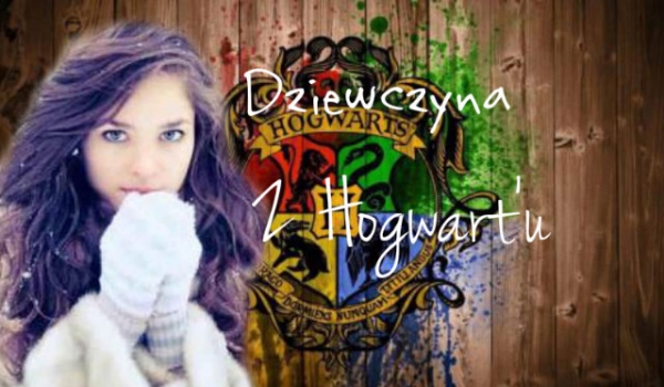 Dziewczyna Hogwart’u #3