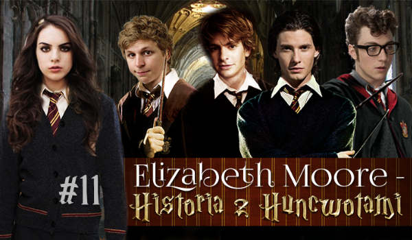 Elizabeth Moore czyli historia z Huncwotami #11