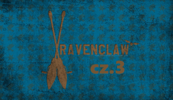 Ravenclaw cz.3