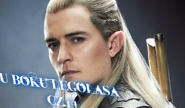 U boku Legolasa cz.14