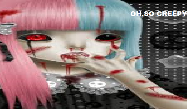 Oh,so creepy #4
