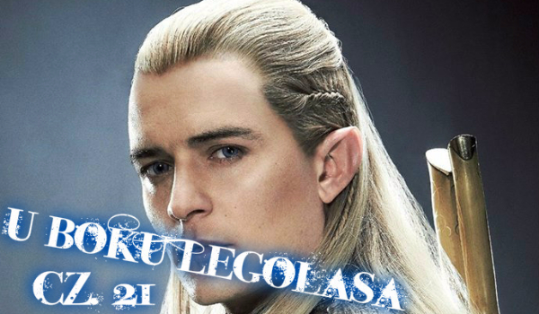 U boku Legolasa cz.21