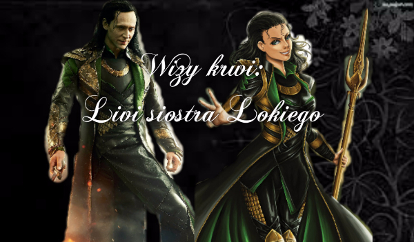 Więzy krwi: Livi siostra Lokiego #3