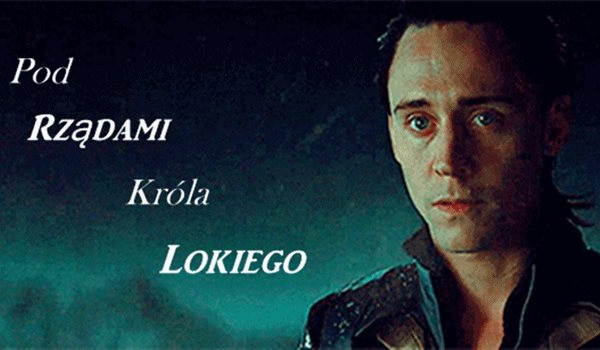 Pod Rządami Króla Lokiego 9