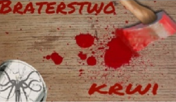 Braterstwo krwi #7