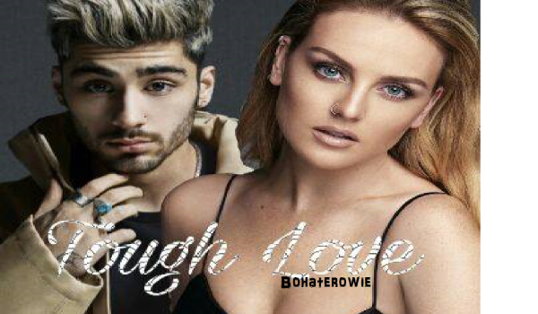 Tough love Bohaterowie