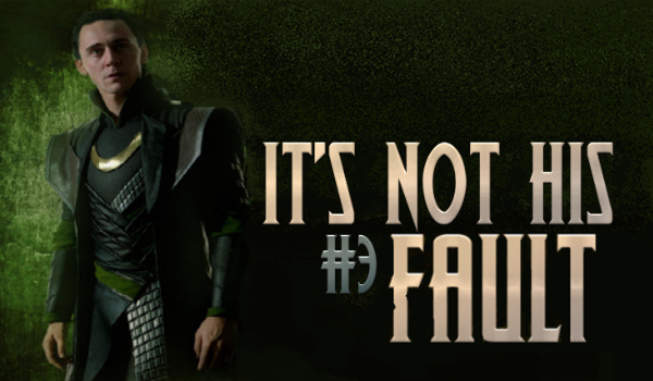 It’s not his fault #3