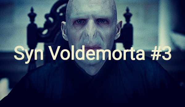 Syn Voldemorta #3