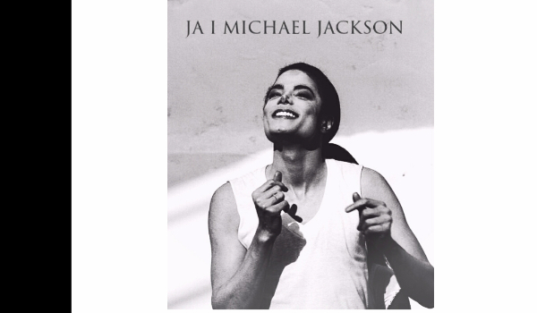 Ja i Michael Jackson cz. 4