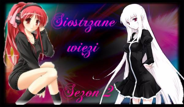 Siostrzane więzi creepypasta II #1