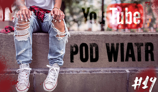 Pod wiatr #19 – The End