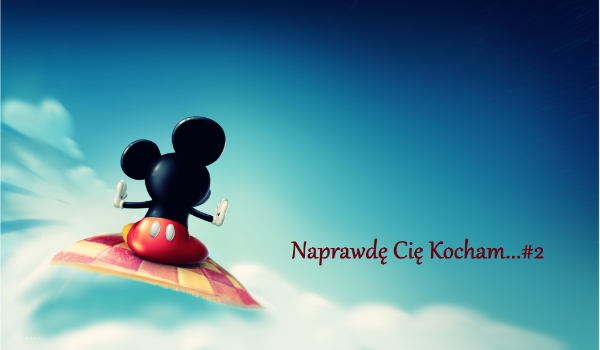 Naprawdę Cię Kocham…#2