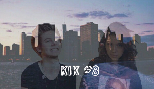 Kik #8