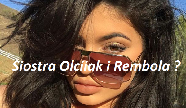 Siostra Olciiak i Rembola ? #4