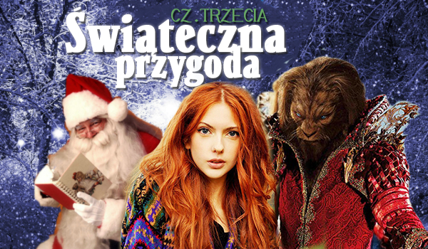 Świąteczna Przygoda #3 Koniec