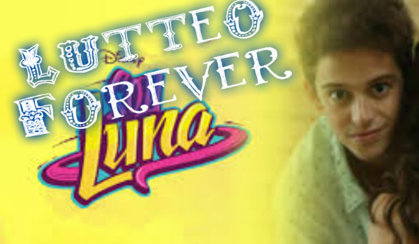 Lutteo Forever #1