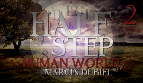 Half Step Human World – Marcin Dubiel #2