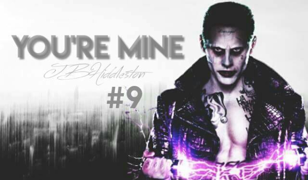 You’re mine 9 II Joker