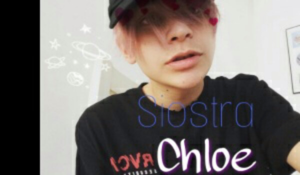 Siostra Chloe #4