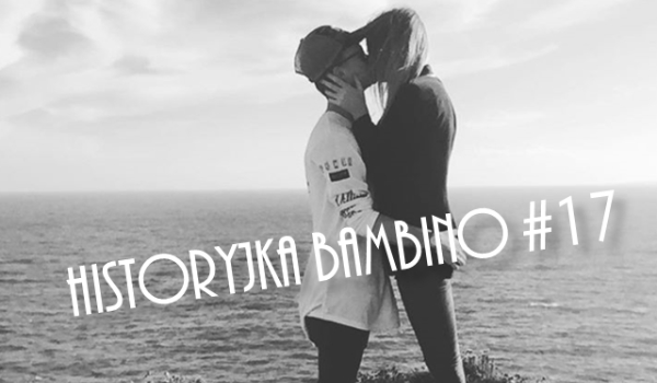 Historyjka BaMbino #17