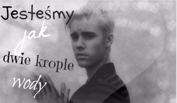 Jesteśmy jak dwie krople wody-#5