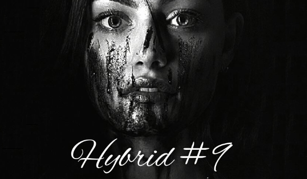 Hybrid – half- vampire, half- werewolf #9