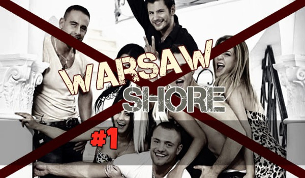Warsaw Shore:NEW EDITION #0