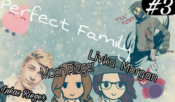 Perfect Family #3