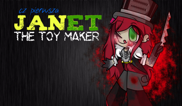 Janet The Toy Maker #1