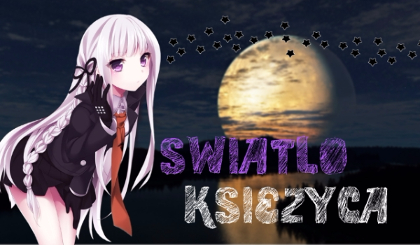 Swiatło księżyca 2#