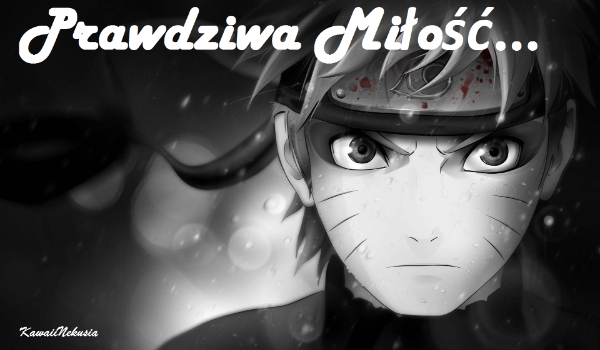 Prawdziwa Miłość… #8