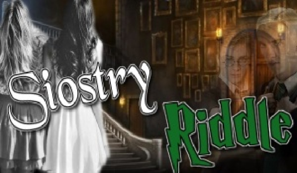 Siostry Riddle #postacie