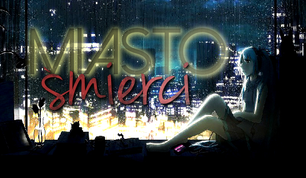 Miasto Śmierci #1