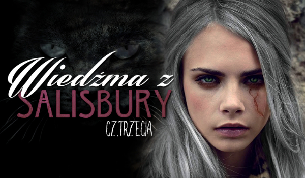 Wiedźma z Salisbury #3