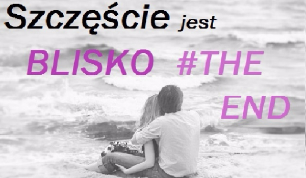 Szczęście jest blisko #7