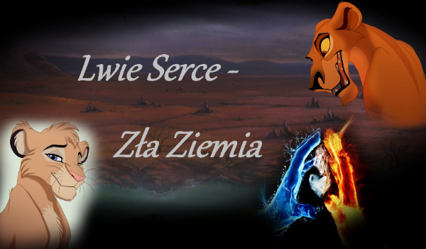 ,,Lwie serce – Zła Ziemia 7#”