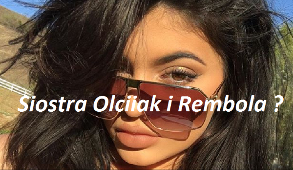 Siostra Olciiak i Rembola ?#5