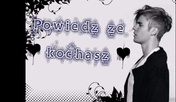 Powiedz że kochasz #11