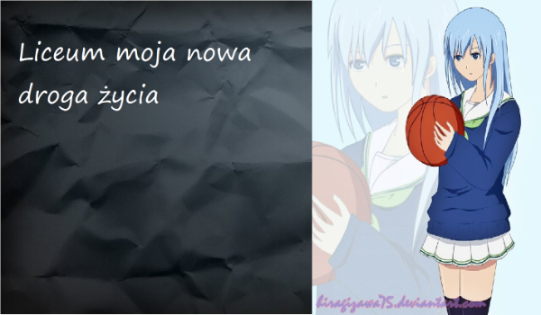 Liceum moja nowa droga życia. [2]