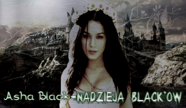 #0 Asha Black-Nadzieja Black’ów