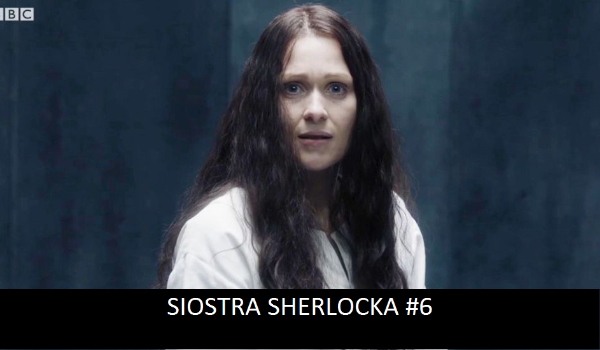 Siostra Sherlocka #6