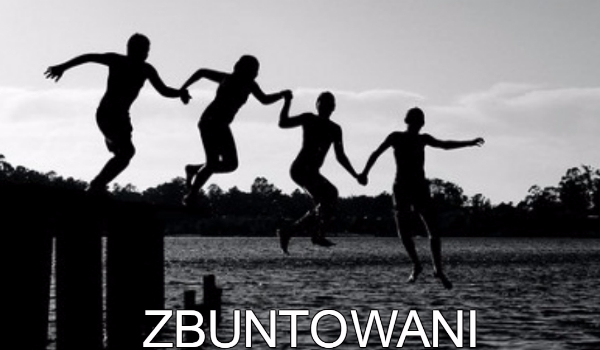 Zbuntowani #1