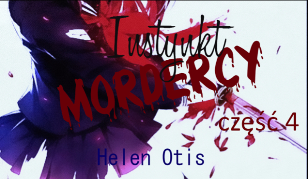 Instynkt Mordercy #4