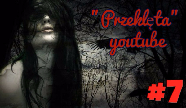 „Przeklęta” Rozdział 7-„Jestem Adam”