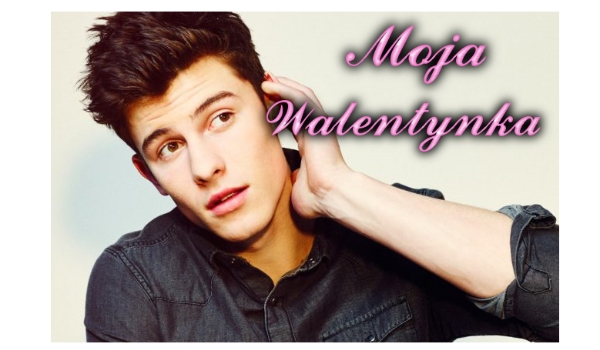 MOJA WALENTYNKA 3#