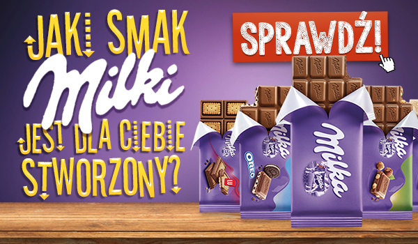 Jaki smak Milki jest dla Ciebie stworzony?
